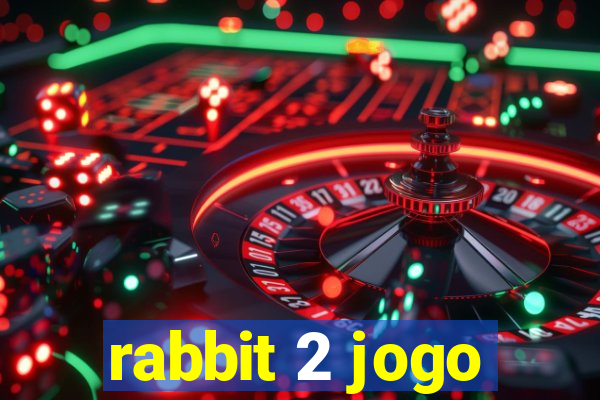 rabbit 2 jogo